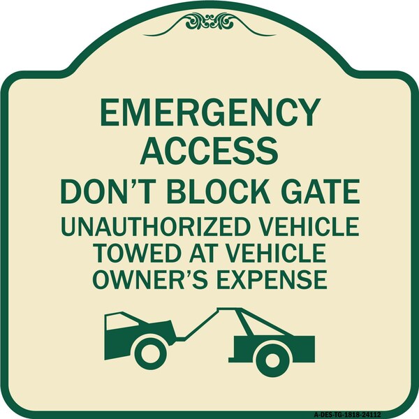 Emergency Access Don't Block Gate Unauthorized Vehicles Towed at Vehicle Owners Expe, TG-1818-24112